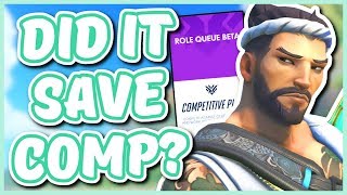 Overwatch - DID ROLE QUEUE SAVE COMPETITIVE... Or Make it Worse?