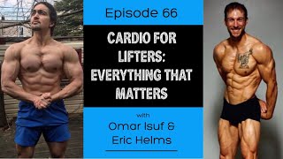 Ep. 66- Cardio for Lifters: Everything that Matters