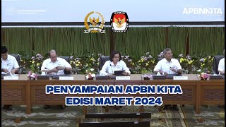 BREAKING NEWS -  MENKEU SRI MULYANI SAMPAIKAN APBN KITA MARET 2024