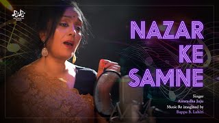 Nazar Ke Saamne | Anuradha Juju | Bappa B Lahiri | Juju Productions