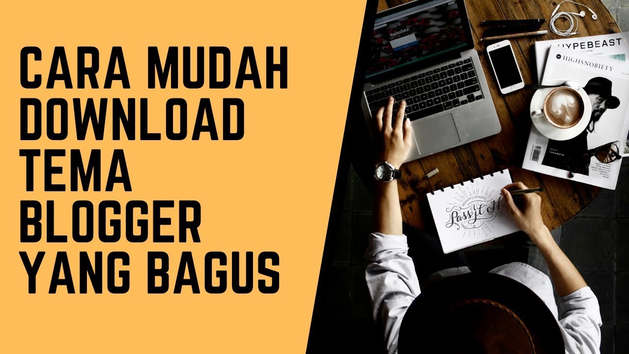 Cara Mudah Download Tema Blogger Yang Bagus - YouTube