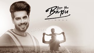 Singga : Love You Bapu (Laryical Song) The Kidd | Latest Punjabi Songs 2019