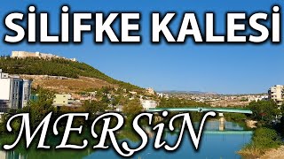 SİLİFKE_4 | SİLİFKE KALESİ | KALE SEYİR TERASI | SİLİFKE TANITIM | MERSİN SİLİFKE