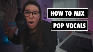 How to mix MODERN POP VOCALS | Step by step