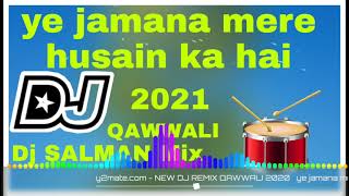 ye jamana mere husain ka hai Dj muharram QAWWALI Mix by Dj Salman