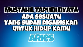 💙ARIES YANG SUDAH DIGARISKAN UNTUKMU‼️MUSTAHIL TAPI INI NYATA😇