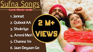 SUFNA MOVIE SONGS: B Praak | Janni | Ammy Virk | Tania | Romantic Punjabi Songs 2022
