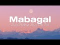 Mabagal - Daniel Padilla and Moira Dela Torre (lyrics)