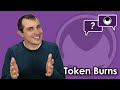 Crypto Explained: What are Token Burns? Why would someone want to destroy tokens forever?