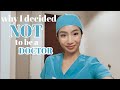 life unfiltered | why I decided NOT to be a doctor