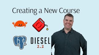 Creating a course for Diesel (Rust ORM)