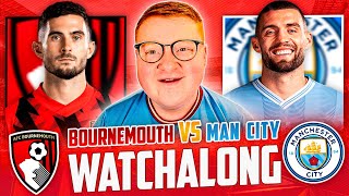 AFC Bournemouth 0 - 1 Man City | Premier League Live Stream Watchalong