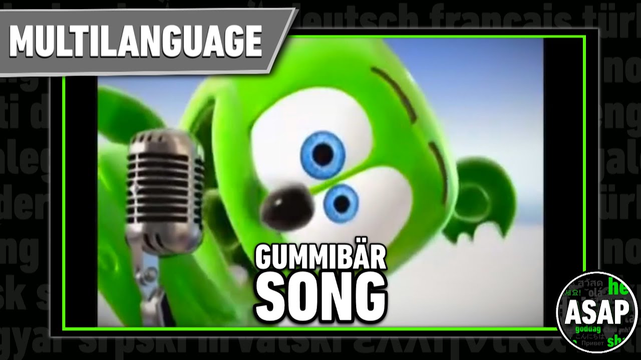 The Gummibär Song Multilanguage Requested Youtube