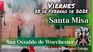 ✅ MISA DE HOY viernes 28 de Febrero 2025 - Padre Arturo Cornejo