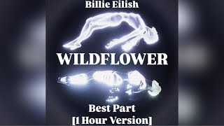 WILDFLOWER - Billie Eilish Best Part Enhanced Vocals Looped Extended  [1 Hour Version]