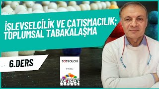 Sosyoloji Dersi: İşlevselcilik ve Çatışmacılık; Toplumsal Tabakalaşma 1