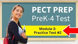 PreK-4 Module 3 PECT Exam Practice Test #2