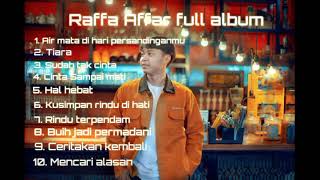 Raffa Affar terbaru full album ,, air mata di persandinganmu, Tiara jika kau bertemu aku begini,,