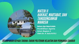 Hakikat Manusia, Martabat,dan Tanggungjawab Manusia | Materi Kuliah Pendidikan Agama Islam