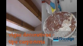 Cómo instalar vigas decorativas y tips sobre carpintería👉😉