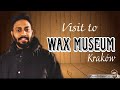 Tour to Krakow | Wax Museum | Poland | KnowItFromSai | KRAKOW