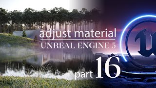 How to adjust pine material in Unreal Engine 5 | Exterior in Unreal 5