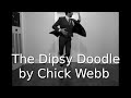 The Dipsy Doodle by Chick Webb