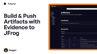 Build & Push Artifacts with Evidence to JFrog