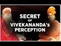 secret of vivekananda perception - sadhguru speech