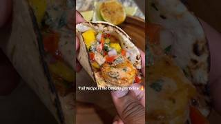 Chipotle Shrimp Tacos | Mango Salsa! #shorts #food #cooking #tacos