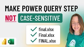 How to Make a Power Query Step NOT Case-Sensitive