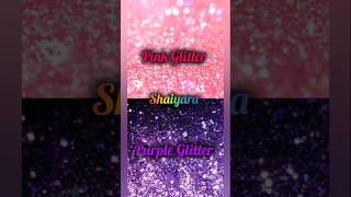 Pink glitter VS Purple glitter #shaiyarashafika #princessShaiyara #viralshorts