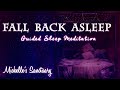 Fall Back Asleep & Dream Away: Guided Meditation & Hypnosis For Deep, Restful Sleep