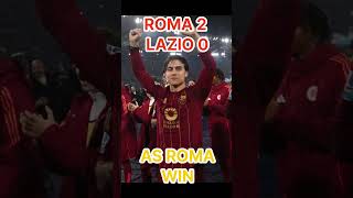 【Roma Derby】ROMA2-0LAZIO【24-25SerieA】#shorts #asroma #lazio #football #soccer