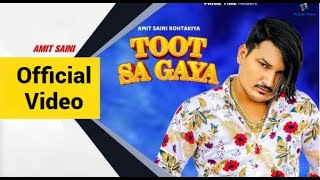 Amit Saini Rohtakiya - Dil Tut Sa Gaya - Full Video | New Haryanvi Songs 2022