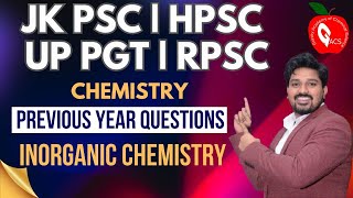 Previous Year Question Inorganic Chemistry | JK PSC | HPSC | UP PGT | RPSC | GACS JAIPUR