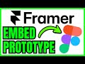 How To EMBED Figma Prototype In Framer (QUICK & EASY) 2026