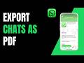 How to export whatsapp chat to email as pdf
