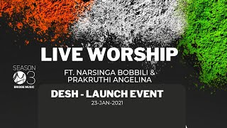 Desh Launch Event | Live Worship ft. Narsinga Bobbili \u0026 Prakruthi Angelina