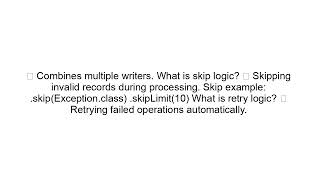 Spring Batch Interview Questions and Answers (Beginner to Advanced)
