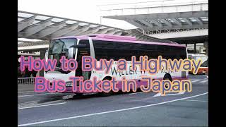 How to Buy a Highway Bus Ticket in Japan