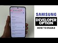 How to Enable Developer Options (Mode) On Samsung Galaxy Phone