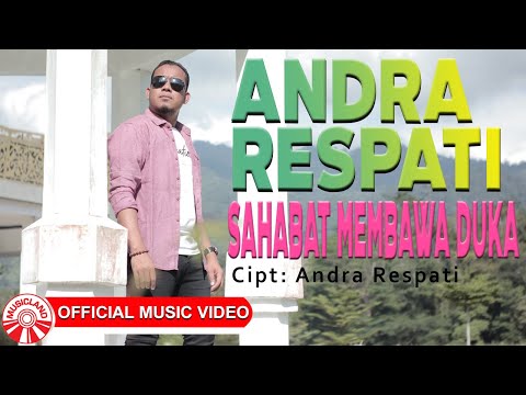 Download Lagu Andra Respati Sahabat Membawa Duka Mp3