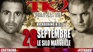 TK2 World Max 2013  Cédric CASTAGNA  vs Mikael PEYNAUD