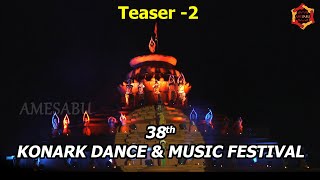 Teaser-2 | KONARK DANCE \u0026 MUSIC FESTIVAL ON WORLD FAMOUS KONARK NATYA MANDAP