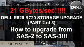 Dell PowerEdge R820 R720 storage upgrade Part 2 | How to upgrade to SAS-3 performance