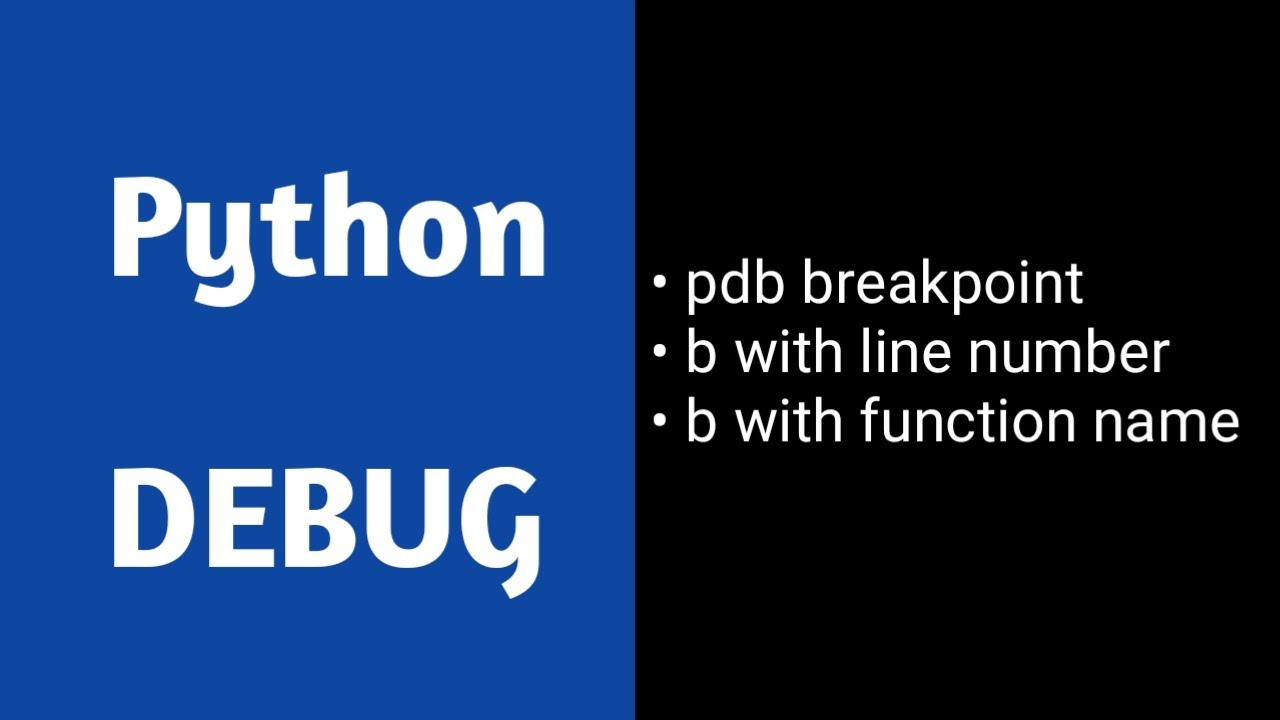 Python Debug Using Pdb Breakpoint Youtube