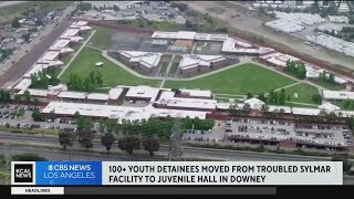 100+ youth detainees moved from troubled Sylmar facility to juvenile hall in Downey