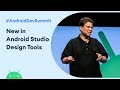 What's new in Android Studio Design Tools (Android Dev Summit '19)