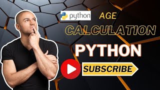 How to calculate AGE using Python Programming Language #pythonprogramming